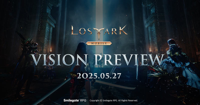 스마일게이트 RPG, MMORPG 신작 ‘로스트아크 모바일’ 비전 프리뷰 행사 예고